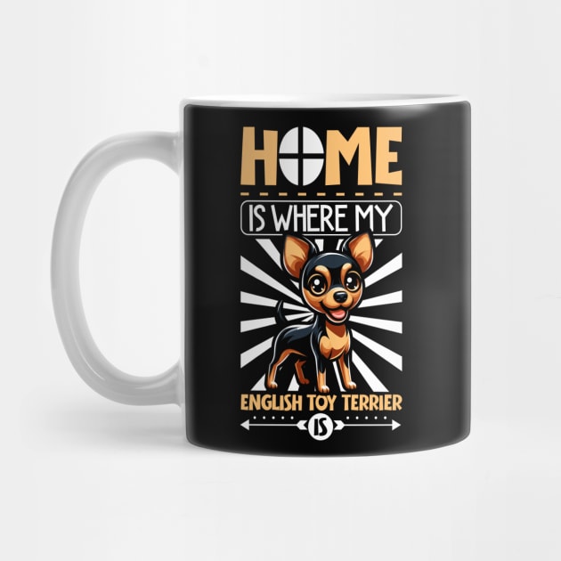 Home is with my English Toy Terrier by Modern Medieval Design